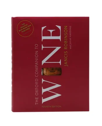 The Oxford Companion to Wine Fourth Edition