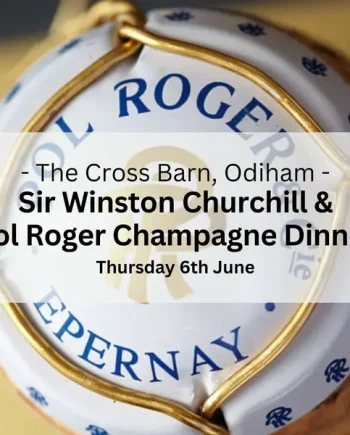 Pol Roger & Sir Winston Champagne Dinner - Thursday 6th June