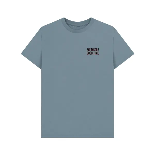 Everybody Good Time Tee