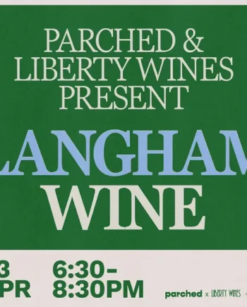.... Parched x Liberty Wines x Langham Present: England's Finest Fizz