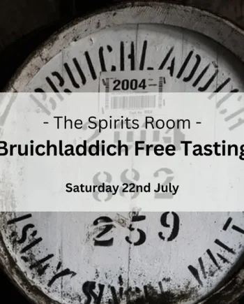Barrel-Top Bruichladdich Tasting - Saturday 22nd July