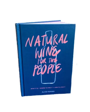 Natural Wine for the People by Alice Feiring
