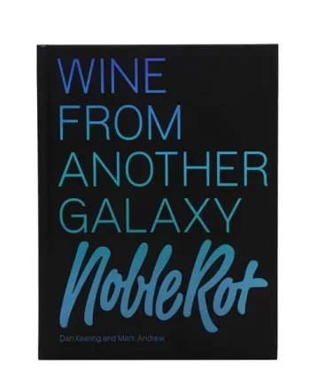 Wine From another Galaxy: Noble Rot