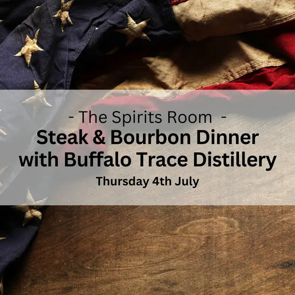 Steak & Bourbon Evening with Buffalo Trace Distillery: Thursday 4th July