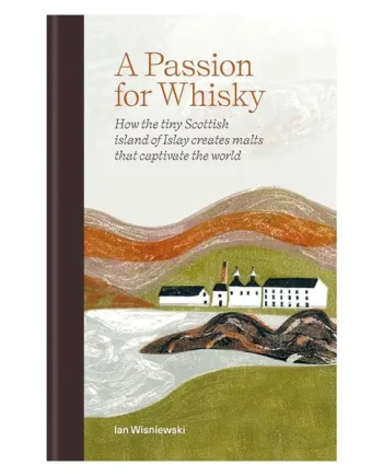 A Passion for Whisky